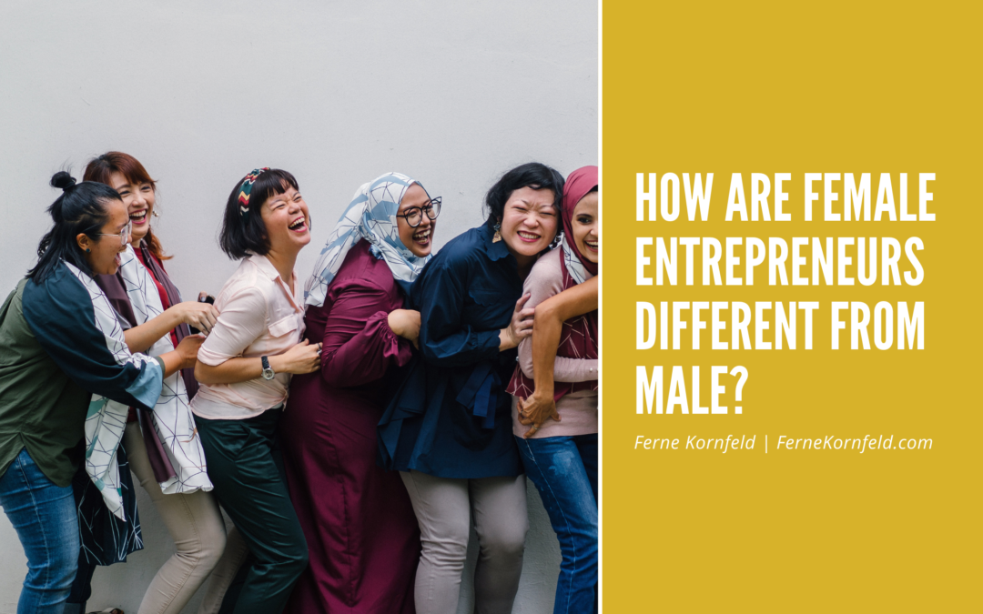 How Are Female Entrepreneurs Different From Male?